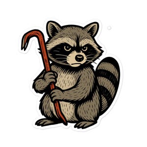 May include: A sticker featuring a cartoon raccoon holding a red crowbar. The raccoon has a stern expression, with a black mask around its eyes and a striped tail. The raccoon is in shades of gray and tan.