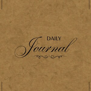 May include: A tan-colored journal cover with the words "DAILY Journal" in elegant black script. The cover has a textured appearance and decorative black corner accents.