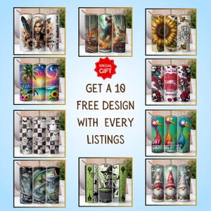 May include: A collection of ten 20 oz. stainless steel tumblers with various designs. Designs include sunflowers, bees, gnomes, ghosts, a skeleton, and a woman with sunflowers. The text "Get a 10 Free Design With Every Listings" is also visible.