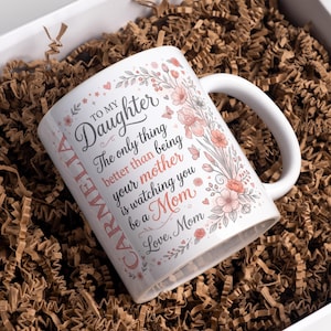 Mother Daughter Mug Wrap PNG Sentimental Family Quote Coffee Mug Sublimation Design Floral Message Mug Template 11oz 15oz Digital Download