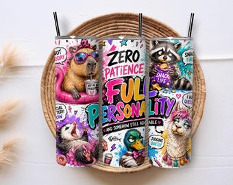 Funny Animal Tumbler Wrap PNG, Zero Patience Full Personality 20oz Skinny Sublimation, Raccoon Capybara Llama Digital Download