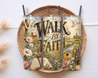 Walk By Faith 20oz Skinny Tumbler Sublimation PNG Wrap, Christian Floral Bible Verse Design Digital Download