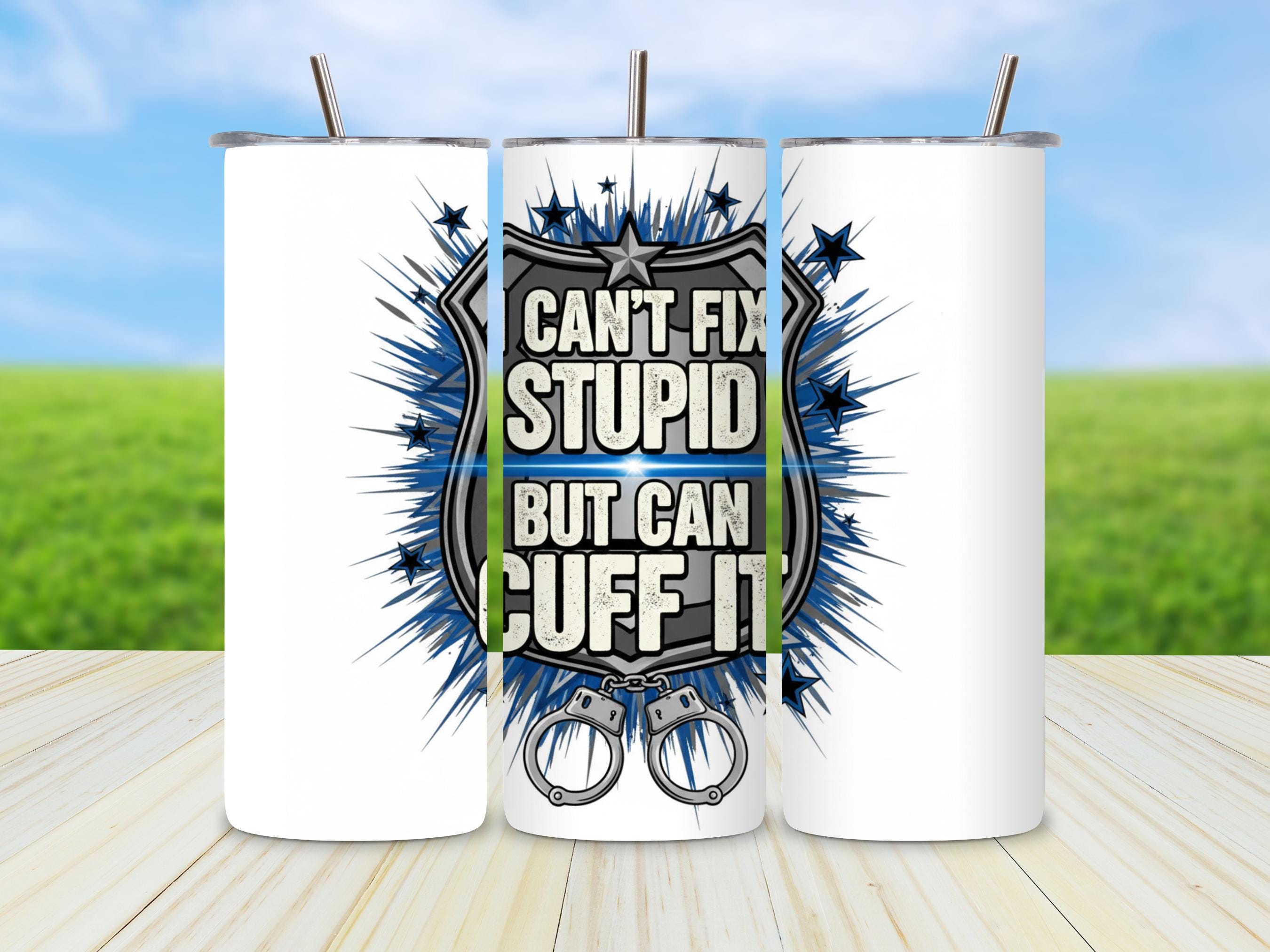 Tazza Divertente Per Poliziotto 325 Ml – Scritta "I Can't Fix Stupid But I Can Cuff It" – Ceramica Bianca, Stampa Fronte/retro – Lavabile In Lavastoviglie