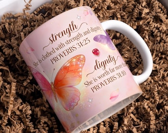 Proverbs 31 Butterfly Christian Mug Wrap PNG Strength Dignity Bible Verse 11oz 15oz Floral Sublimation Design