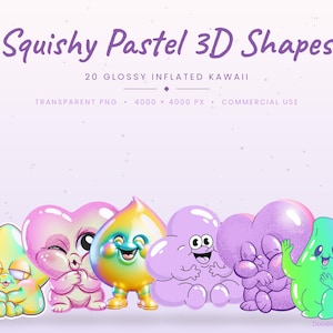 Może przedstawiać: Grafika cyfrowa z tekstem Squishy Pastel 3D Shapes 20 Glossy Inflated Kawaii Transparent PNG 4000 x 4000 px Commercial Use nad sześcioma kolorowymi, błyszczącymi, nadmuchiwanymi ilustracjami postaci, w tym gwiazdą, sercami i kleksami.