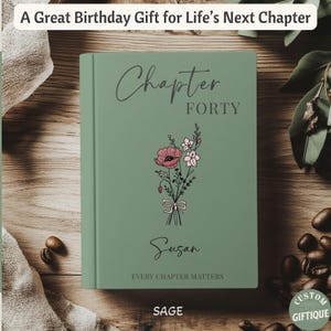 Custom Name 40th Birthday Journal Gift: Personalized Chapter Forty Diary, Birth Month Flower Notebook