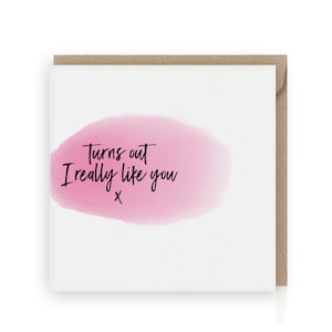 Turns out I really like you, Love Cards, Sweet Valentines Card for boyfriend, girlfriend, funny valentines, for her, him, husband, wife, BFF image 1