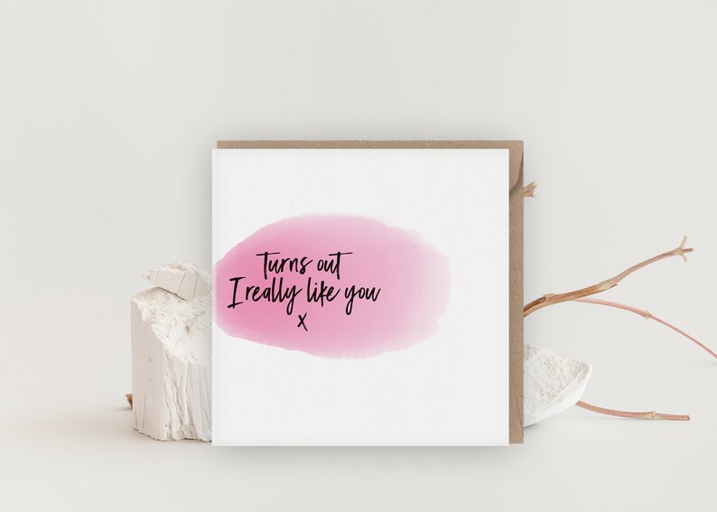 Turns out I really like you, Love Cards, Sweet Valentines Card for boyfriend, girlfriend, funny valentines, for her, him, husband, wife, BFF image 4