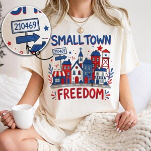 Comfort Colors Custom Small Town Zip Code Shirt, USA 4th of July Gift, Custom Small Town Tee, America Freedom Gift, 250 Years Celebrate Tee