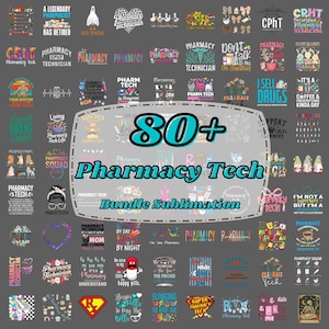 May include: A collection of over 80 pharmacy tech-themed designs for sublimation. The designs include various graphics and text, such as "Pharmacy Tech," "I sell drugs," and "Pharmacy Squad."