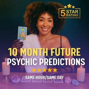 May include: A smiling woman with dark curly hair holds a tarot card. The image includes text that reads "10 MONTH FUTURE PSYCHIC PREDICTIONS" and "SAME HOUR/SAME DAY". A "5 STAR RATING" graphic is also present.