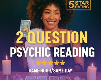 SAME HOUR 2 Question Psychic Reading - Fast Psychic Reading , Love, Job, Career,  Accurate Psychic Answers, Tarot Card Reading, Honest Tarot