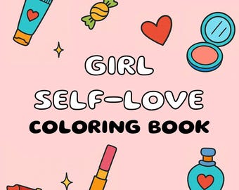 Self Love Coloring Book: Cozy Girl Art, 25 Printable Pages (PDF Download)