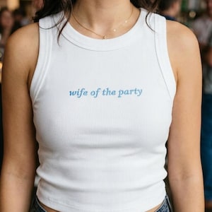Custom Embroidered Bridal Tank Top, Personalized Mrs Tank Top, Wife of the Party Shirt, Cropped Bride Tank, Bachelorette Party Outfit