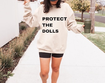 Protect The Dolls Sweatshirt, Gender Equality Shirt, Trans Kids Shirt, Trans Pride Shirt, Human Rights Activist Tee, Feminist Hoodie