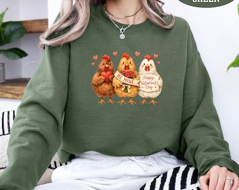 Funny Chicken Valentine's Day Sweatshirt, Farm Animal Lover Gift