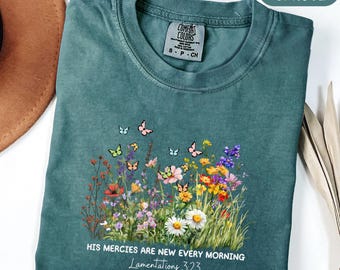 Christian Shirt His Mercies Are New Every Morning Bible Verse Shirt Religious Women Gift Floral Jesus Shirt, Comfort Colors® Faith Christian