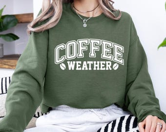 Coffee Weather Sweatshirt, Coffee Lover Crewneck, Autumn Unisex Shirt, Retro Fall Sweater, Autumn TShirt, Coffee Lover Gift, Gift for Her