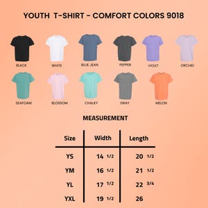 May include: A selection of youth t-shirts in colours such as black, white, and blue jean. A size chart shows measurements in inches for width and length, from YS to YXL. The text reads 'YOUTH T-SHIRT - COMFORT COLORS 9018'.