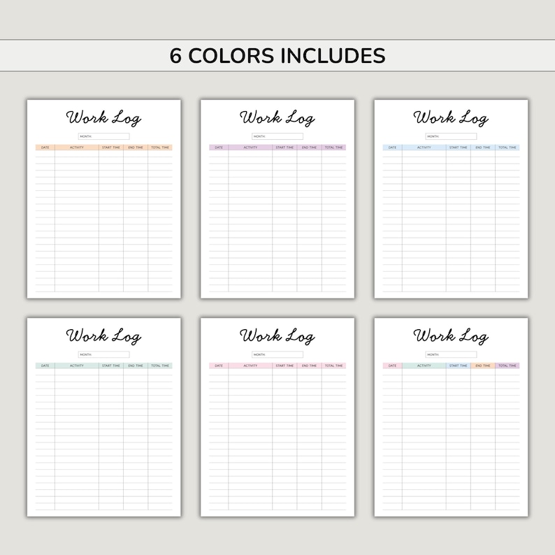 May include: Six work log sheets with pastel-colored headers are displayed. Each sheet has a header that says "Work Log" in a cursive font. The sheets have columns for date, activity, start time, end time, and total time. The text "6 COLORS INCLUDES" is at the top.