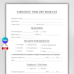 May include: A white employee time-off request form with black text. The form includes fields for employee information, time-off details, and reasons for the request. A Canva logo and PDF icon are in the lower left corner.