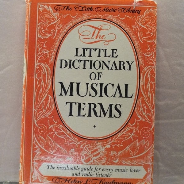 The Little Dictionary Of Musical Terms Helen L Kaufmann Grosset & Dunlap 1947