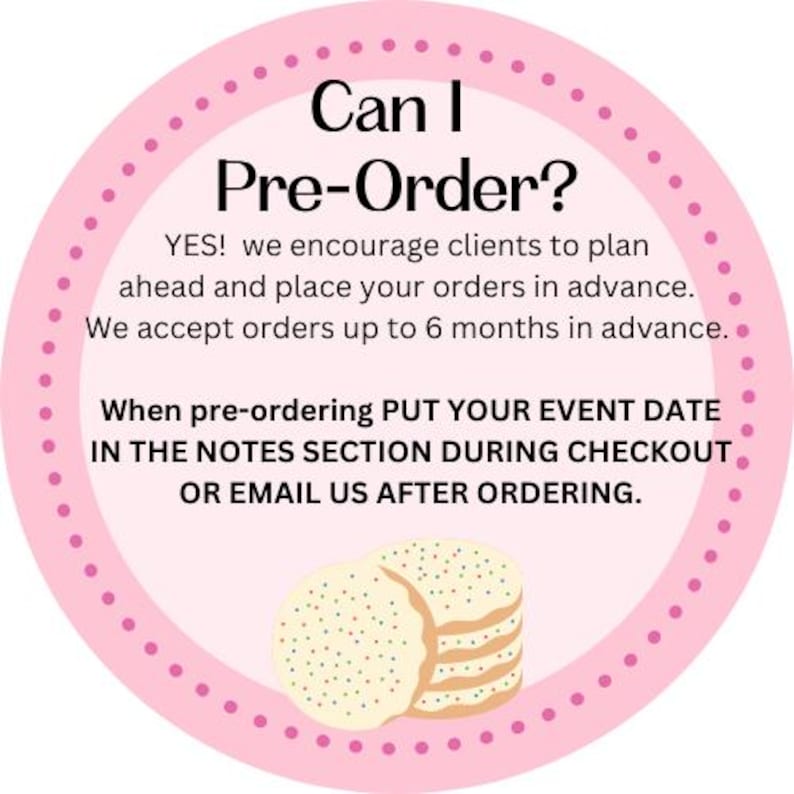 May include: A pink circular graphic with the text "Can I Pre-Order?" and information about pre-ordering. The graphic also includes an illustration of cookies. The text encourages clients to plan ahead and place orders in advance.