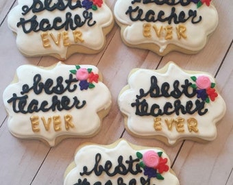 12 Best Teacher Ever Cookies / Teacher Appreciation Cookies/ Back To School Cookies / Teacher Thank You Gift