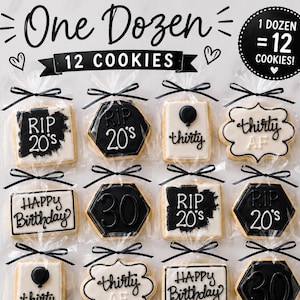RIP My 20s Cookies – 1 Dozen (12 Cookies) – Death to My 20s 30th Birthday Cookies – Black & White Birthday Favors image 4