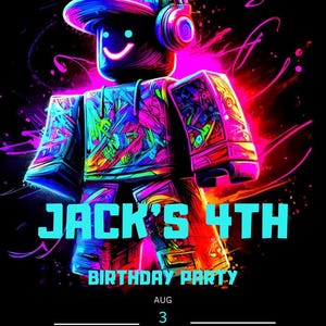 May include: A vibrant birthday party invitation with a neon-style graphic of a character wearing headphones and a hat. The text "IT'S GAME TIME" is at the top, with "JACK'S 4TH BIRTHDAY PARTY" below. The date and time are also included.