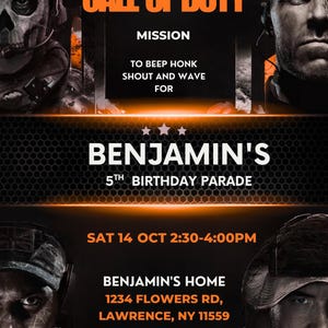 May include: Black and orange Call of Duty-themed birthday parade invitation. The text reads "It is your Call of Duty, Mission: To beep honk, shout and wave for Benjamin's 5th Birthday Parade." Includes date, time, and address.