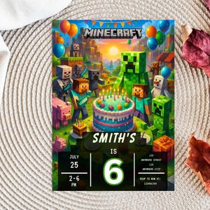 May include: A Minecraft-themed birthday invitation featuring a vibrant illustration of characters and a birthday cake. The invitation includes the text "Minecraft", "Smith's is 6", date, time, and RSVP information. Balloons and a Minecraft landscape complete the design.