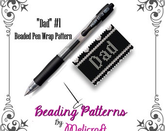 Beaded Pen Wrap Pattern - "DAD #1" - Instant Download - Peyote Stitch