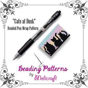 Beaded Pen Wrap Pattern - &quot;CATS AT DUSK&quot; - Instant Download - Peyote Stitch