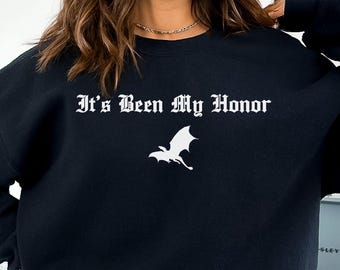 It's been my honor-sweater, shirt onyx storm, T-shirt vierde vleugel citaat, cadeau Liam Mairi, fanshirt fantasie, ijzeren vlam, leesgrage