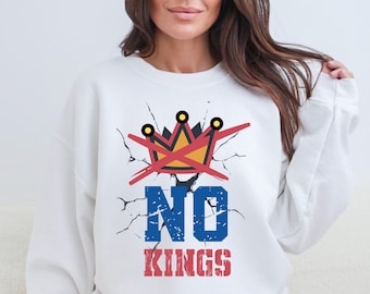 NO KINGS Sweatshirt, Anti Authoritarian Protest Sweatshirt, No Kings In America Shirt, Political Tee, Democracy Protect Tee,Anti Trump Shirt