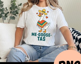 Me Goose Tas PNG, Diseño de camiseta con juego de palabras divertido sobre gansos mexicanos, Regalo adorable para fiesta de gansos, Humor bilingüe, Descarga digital, Archivo para impresión por sublimación