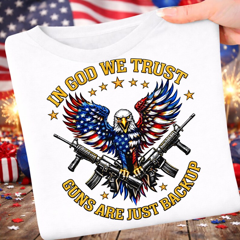 In God We Trust Guns Are Just Backup Shirt Patriotic Eagle Second Amendment Pro Gun T Shirt image 2