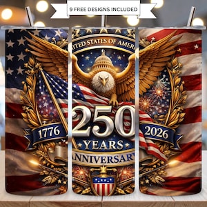 250 Jahre Jubiläum Tumbler Wrap PNG, Amerikanische Flagge Adlerwappen 1776 2026 Patriotisches 20 Unzen Skinny Design