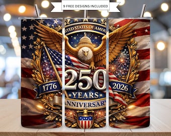 250 Years Anniversary Tumbler Wrap PNG, American Flag Eagle Crest 1776 2026 Patriotic 20oz Skinny Design