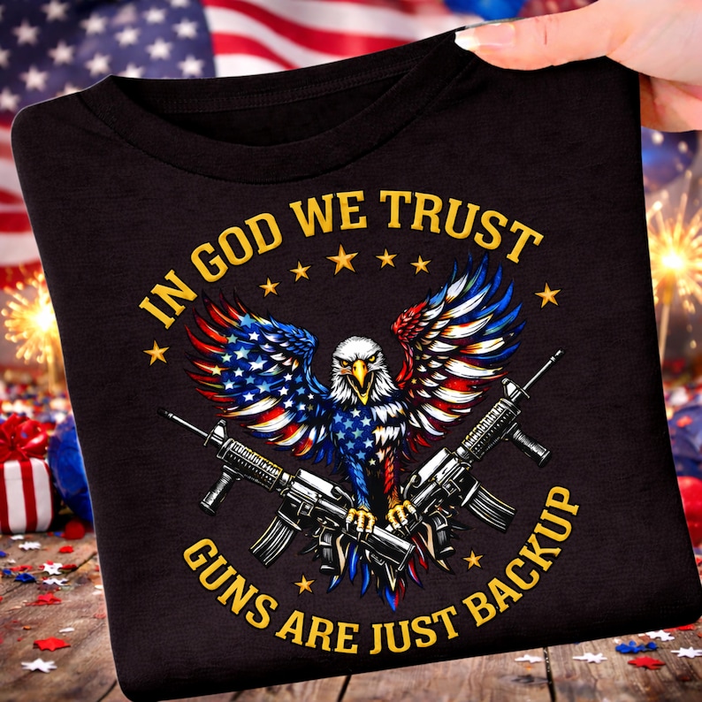 In God We Trust Guns Are Just Backup Shirt Patriotic Eagle Second Amendment Pro Gun T Shirt image 1