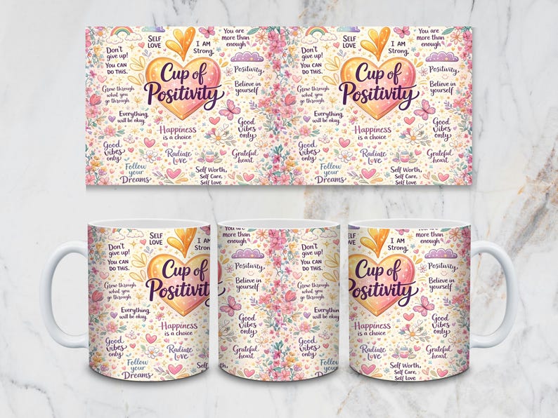 May include: White ceramic mug with a colorful design featuring the words "Cup of Positivity" and inspirational phrases. The design includes hearts, flowers, butterflies, and rainbows. A matching rectangular design is also shown.