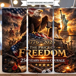 Könnte beinhalten: Ein Edelstahlbecher mit patriotischem Design. Das Design zeigt eine amerikanische Flagge, einen Adler, die Freiheitsstatue und den Text "1776-2023 Der Preis der Freiheit 25 Jahre in Mut bezahlt."