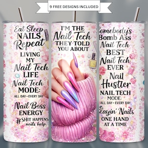 May include: A set of three pink and white tumblers with various nail tech-themed phrases and graphics. The tumblers feature text like "Eat Sleep Nails Repeat" and "Nail Tech Mode." Each tumbler has a silver straw.