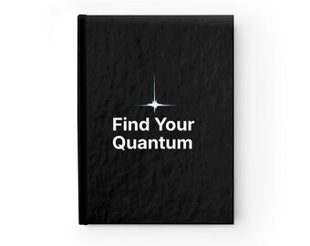 Find Your Quantum Journal | Black Hardcover Notebook