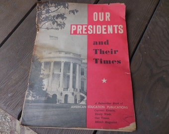 Vintage "Our Presidents" & Their Times Learning American History Education Publications Wesleyan University 1950s 1960s