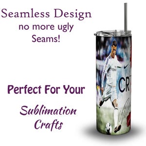 Puede incluir: Un vaso de acero inoxidable con una imagen de jugador de f&uacute;tbol y las letras "CR7" en el lateral. El vaso tiene una pajita plateada y una tapa. El texto en el vaso dice "Seamless Design no more ugly Seams!" y "Perfect For Your Sublimation Crafts."