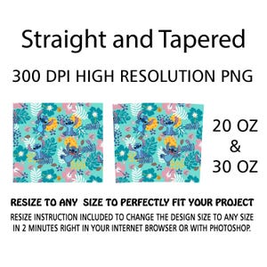 May include: A digital design featuring a teal background with a pattern of Stitch characters, flowers, and leaves. The design is available in straight and tapered styles, sized for 20 oz and 30 oz projects. Text includes "Straight and Tapered" and "300 DPI HIGH RESOLUTION PNG."
