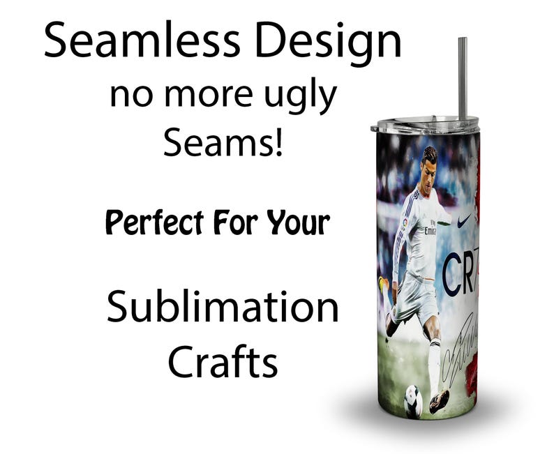 Puede incluir: Un vaso de acero inoxidable con pajita, con un jugador de f&uacute;tbol con uniforme blanco. El vaso tiene el texto "Seamless Design no more ugly Seams! Perfect For Your Sublimation Crafts."