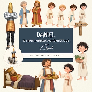 May include: A digital clipart collection featuring illustrations of Daniel and King Nebuchadnezzar, including a large statue, a king in bed, and various figures in robes. The text reads DANIEL & KING NEBUCHADNEZZAR Clipart 46 PNG IMAGES / 300 DPI.